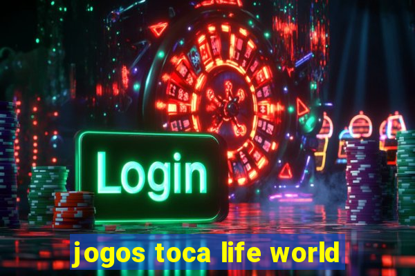 jogos toca life world